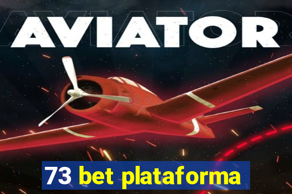 73 bet plataforma